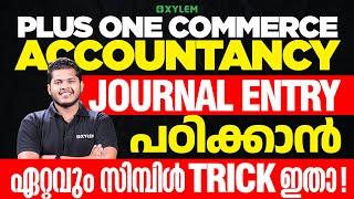 Plus One Commerce | Accountancy - Journal Entry പഠിക്കാൻ ഏറ്റവും സിമ്പിൾ Trick ഇതാ!