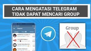 cara mengatasi telegram tidak dapat mencari group