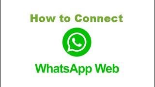 How to connect web whatsapp on laptop or pc