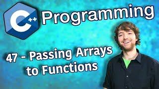 C++ Programming Tutorial 47 - Passing Arrays to Functions and sizeof Operator