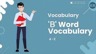 B Word Vocabulary #vocabulary