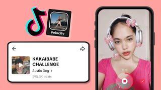 TIKTOK VELOCITY TUTORIAL | KAKAIBABE CHALLENGE