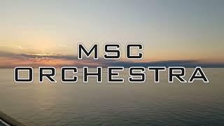 MSC ORCHESTRA - FULL TOUR