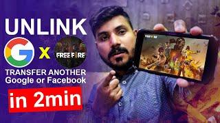 How to Unlink Google Account From Free Fire | Transfer Free Fire to Another Facebook or Google 2022