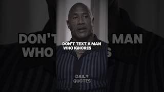 Don't Text A Man Who Ignores You #therock #therockmotivation #motivation #inspiration #mindset