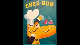 Chez Bob by Bob Shea