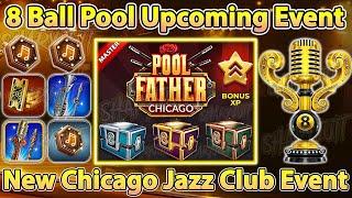 8 Ball Pool - New Chicago Jazz Club Event - New Pool Father 100M Table - 8 Ball Pool Upcoming Events