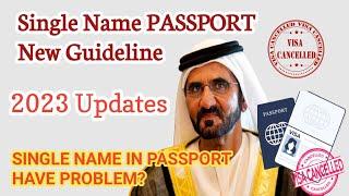 Good News SINGLE NAME PASSPORT RELATED NEW GUIDELINE, GOVT. CHANGES SOME RULES|Problems Solved |