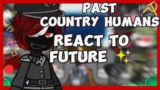 Past country humans React to Future ||No SHIP|| Funny~ ||