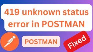 [FIXED]  419 unknown status error in POSTMAN | 419 Error  #program #infysky  #postman