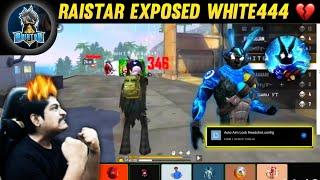 WHITE444 HACKER EXPOSED  HE USING AUTO HEADSHOT HACK RAISTAR EXPOSED WHITE444 - Garena Free Fire