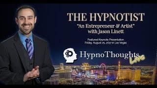 Jason Linett: HypnoThoughts LIVE 2017 Keynote