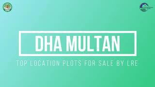 Plots For Sale in DHA Multan | Corner, Facing Park, Access Land | Top Location Jun 11, 2022