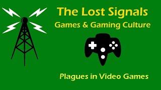 Games & Gaming Culture:  Plagues in Video Games