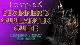 Lost Ark | Complete Beginner's Gunlancer PVE Guide | Level Up Through Endgame