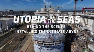 Behind the Scenes on Utopia of the Seas: Installing The Ultimate Abyss