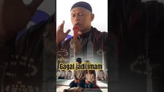 gagal jadi imam ceramah kh Malik Sanusi,#shorts #ceramahlucu #uasofficial #uas #duet #motivation