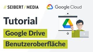 Google Drive Oberfläche verstehen | Google Workspace Tutorial | Deutsch 2020