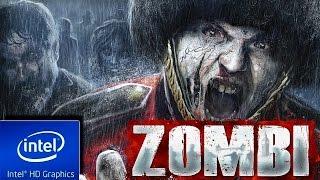 ZOMBI : 2015 | LOW END PC TEST | INTEL HD 4000 | 4 GB RAM | i3 |