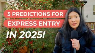 What Can We Expect in Express Entry for 2025?