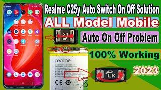 Realme c25y Automatic on off Problem | Realme All Model Auto On Off Solution | Auto Restart Problem