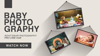 Kids - Baby Photography | Rohit Bahri Photography | Pro Cine Hub