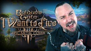 Baldur's Gate 3 - I Want To LIve (Epic Metal Cover by Skar)