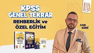 Rehberlik ve Özel Eğitim - Tek Videoda Genel Tekrar - Can Köni - KPSS 2024