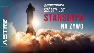 Start Starshipa na żywo + łapanie boostera - AstroLive