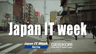 Experience GEEKOM's Next-Gen Mini PCs at Japan IT Week. Let's meet at TOKYO BIG SIGHT!