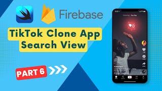 TikTok Clone iOS 16 Swift Part 6 | Search Users View