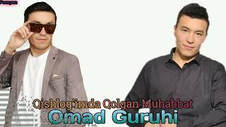 Omad Guruhi-Qishlog'imda Qolgan Muhabbat