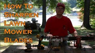 How to Sharpen  Lawn Mower Blades, Tools and Techniques