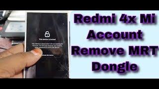 Mi Redmi 4x 4A Mi Cloud Account Frp Remove MRT Dongle