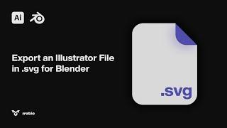 Export an Illustrator file in .svg for blender (Tutorial)