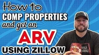 How to Comp Properties and Find an ARV Using Zillow | Wholesaling Real Estate