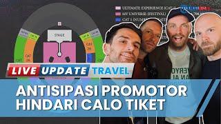 50 Ribu Lebih Tiket Konser Coldplay Tersedia, Promotor Perketat Penjualan untuk Hindari Calo