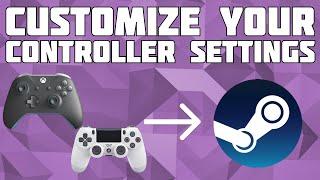 How to Customize Your Controller Settings on Steam!