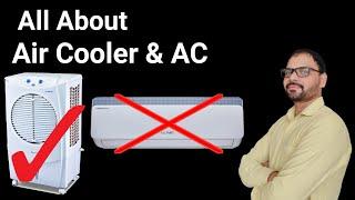 Reality of Air Cooler and AC Air Conditioner Which Is better Full Comparison