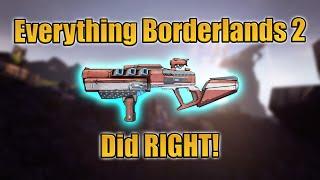 Everything Borderlands 2 Did RIGHT