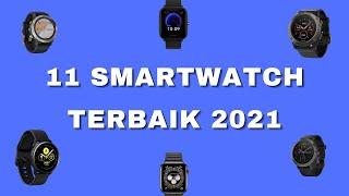 Simak 11 Smartwatch Terbaik 2021 yang harganya bikin kaget