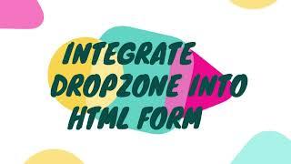 Integrating Dropzone.js into existing HTML form with other fields in laravel (2020) | Edited