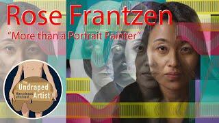 "More than a Portrait Painter" Rose Frantzen