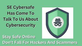 SE Cybersafe Has Come To Help Us With Cybersecurity - Fingers Crossed For Better Internet This Time