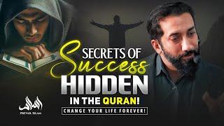 SECRETS OF SUCCESS HIDDEN IN THE QURAN! | CHANGE YOUR LIFE FOREVER!