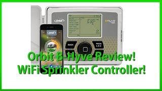 Orbit B-Hyve Review! - WiFi Sprinkler Controller!