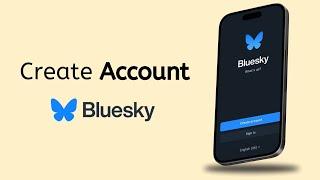 How to Create Account on BlueSky Social - Full Guide