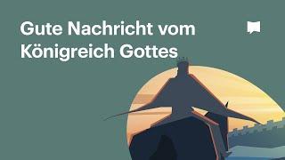 Die gute Nachricht vom Königreich Gottes