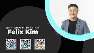 ILP Mentoring with Felix Kim - Testimonials