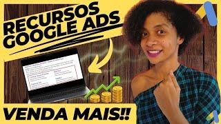 [RECURSOS GOOGLE ADS] - Como Colocar Recurso De Sitelink, Destaque, Snippet e Promoção!!